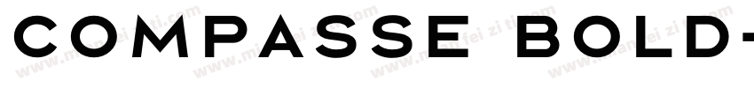 Compasse Bold字体转换